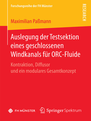 cover image of Auslegung der Testsektion eines geschlossenen Windkanals für ORC-Fluide